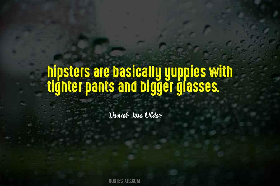 Quotes About Yuppies #1631303