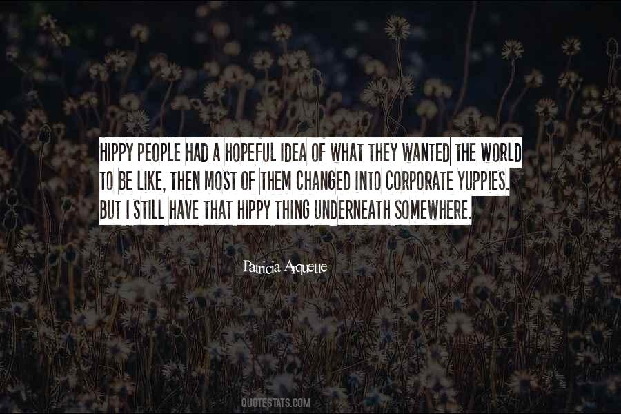 Quotes About Yuppies #1867838