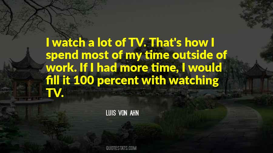 Quotes About Watching Less Tv #151932