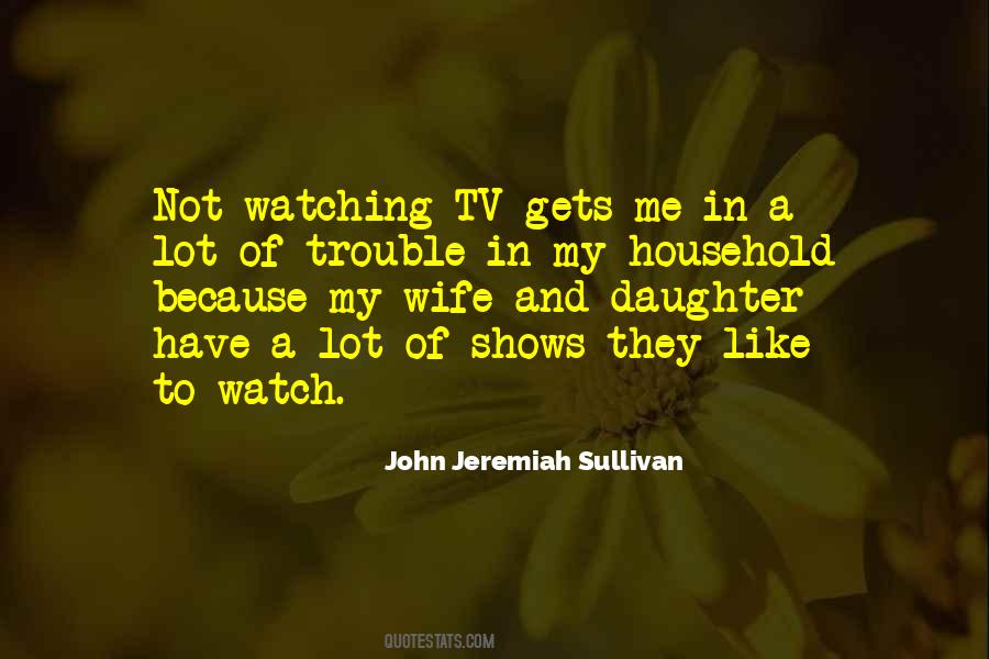 Quotes About Watching Less Tv #175428