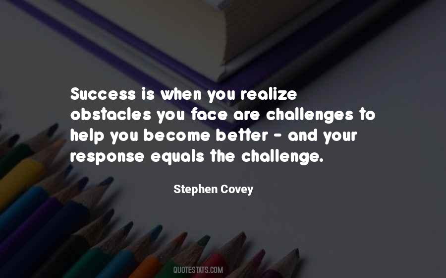 Quotes About Face The Challenges #127721