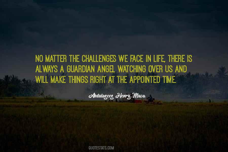 Quotes About Face The Challenges #60532