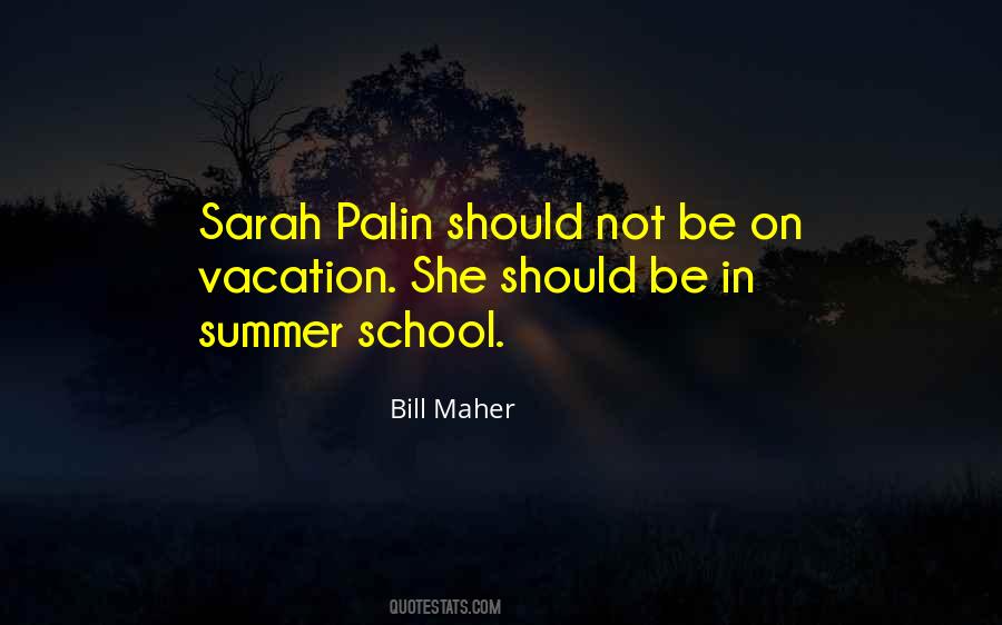 Quotes About Summer School #454443