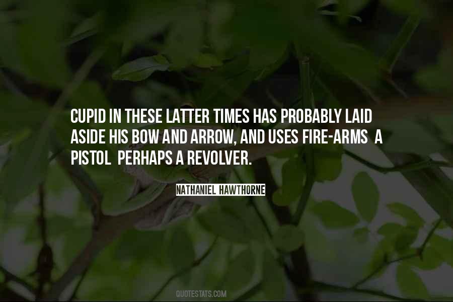Quotes About Bow And Arrow #785148