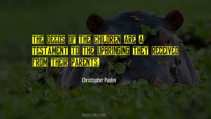Children Upbringing Quotes #329148