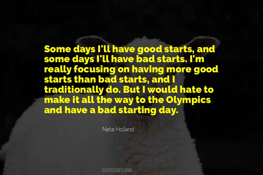 Quotes About Good Days And Bad #70192