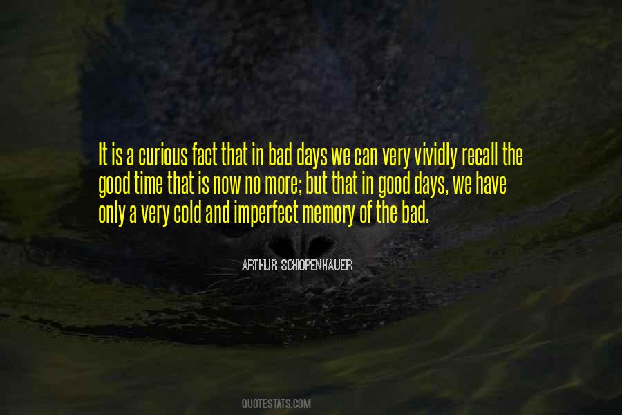 Quotes About Good Days And Bad #79044