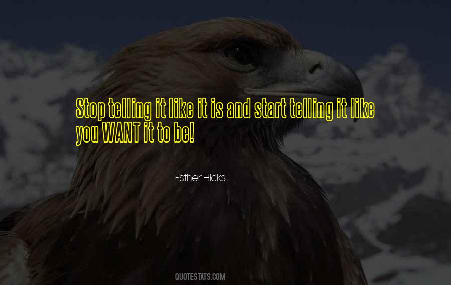 Quotes About Telling It Like It Is #1194028