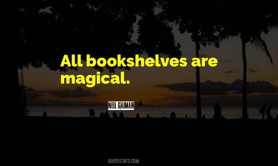 Quotes About Bookshelves #1214109