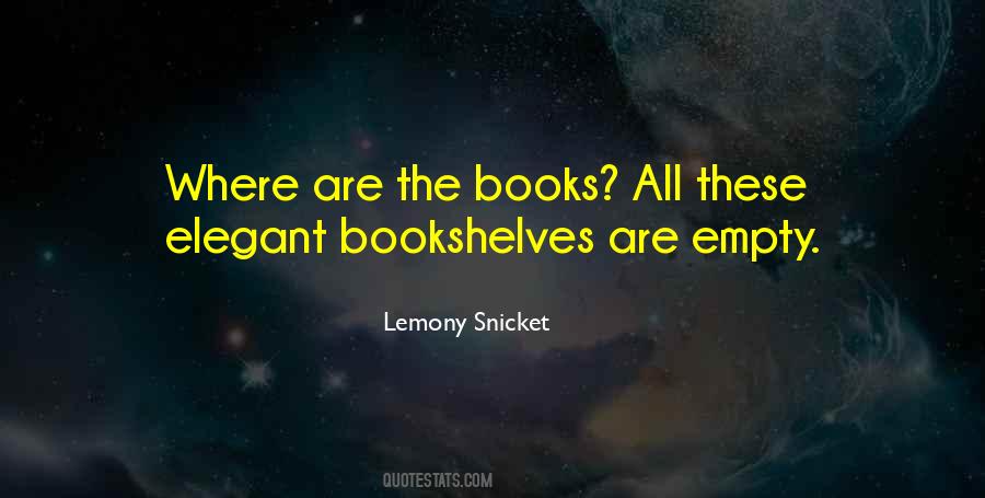 Quotes About Bookshelves #932233