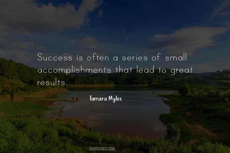 Quotes About Small Accomplishments #1577635
