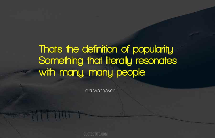 Quotes About Popularity #1149765