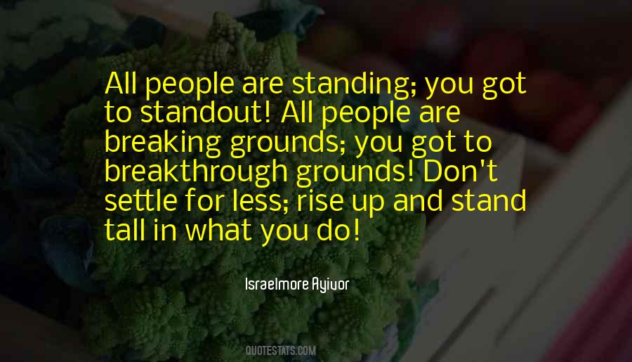 Quotes About Standing Tall #1083330