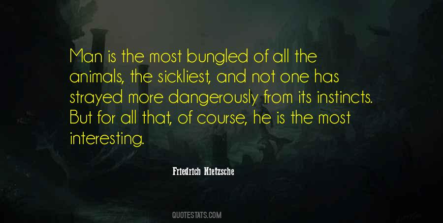 Quotes About The Most Interesting Man #1444805