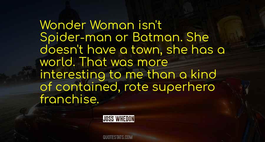 Quotes About The Most Interesting Man #490607