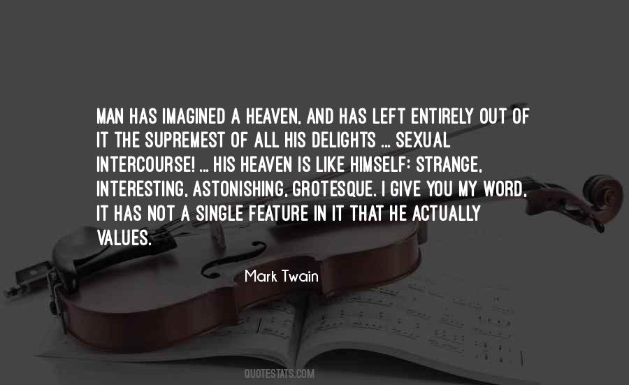 Quotes About The Most Interesting Man #514674