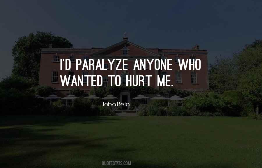 Quotes About Paralyze #809652