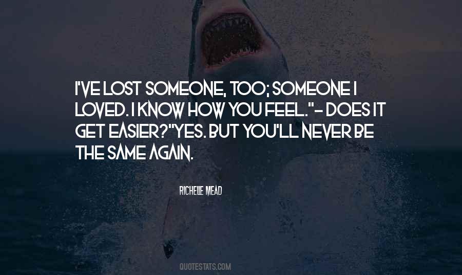 Quotes About Someone You've Lost #1492404