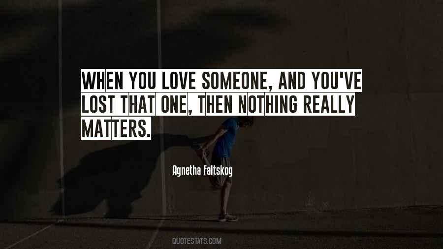 Quotes About Someone You've Lost #1700412