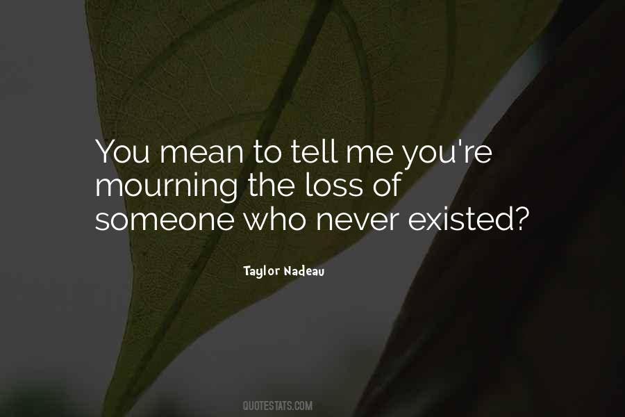 Quotes About Someone You've Lost #560520