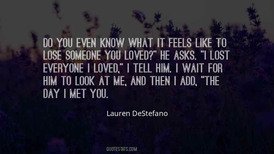 Quotes About Someone You've Lost #810288