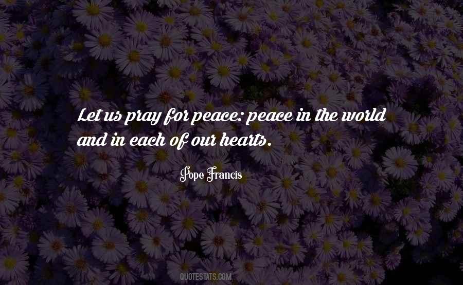 Quotes About Praying For Peace #367962