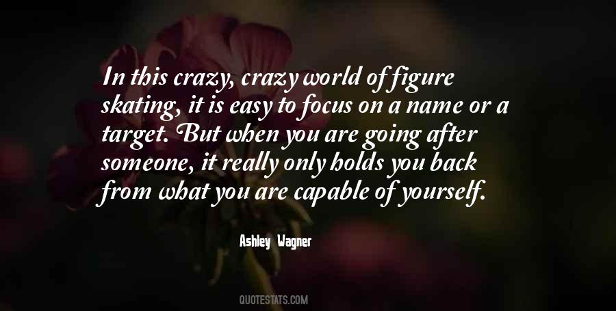 World Going Crazy Quotes #1616443