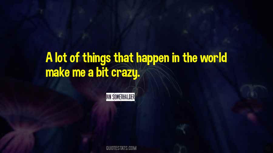 World Going Crazy Quotes #212276