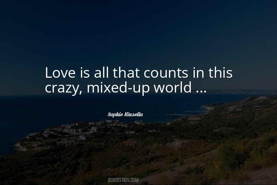 World Going Crazy Quotes #59155