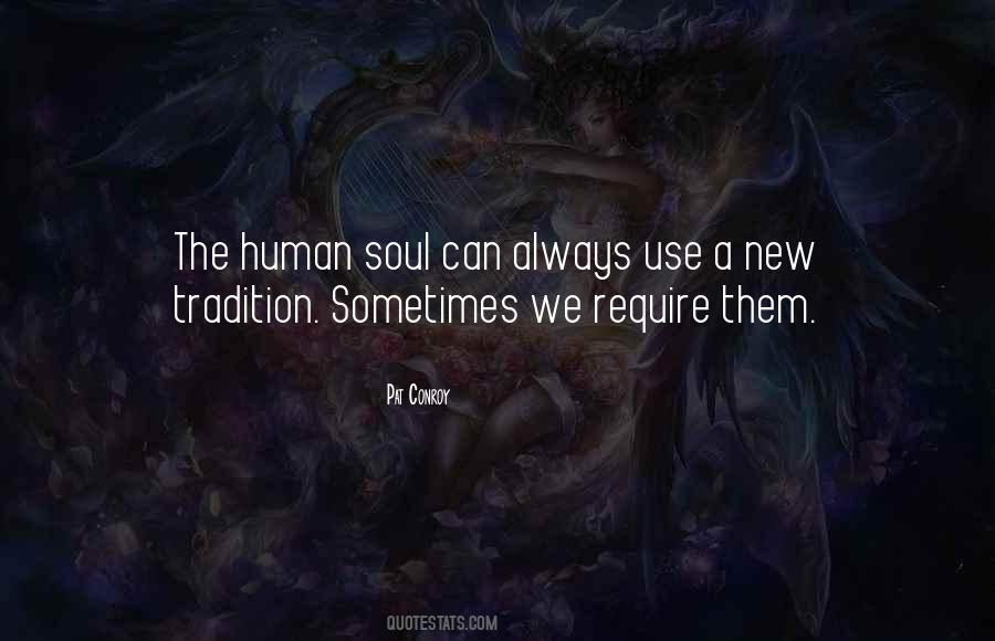 Quotes About The Human Soul #1397790
