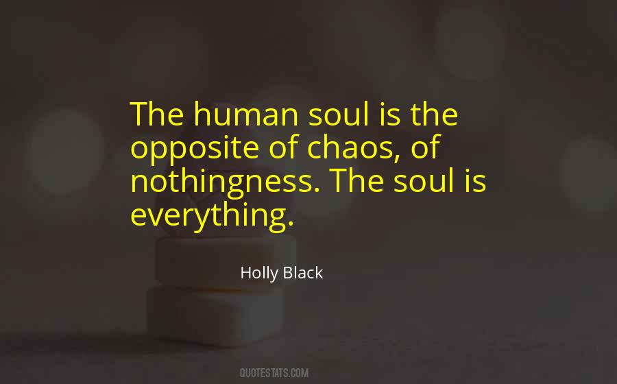 Quotes About The Human Soul #995183