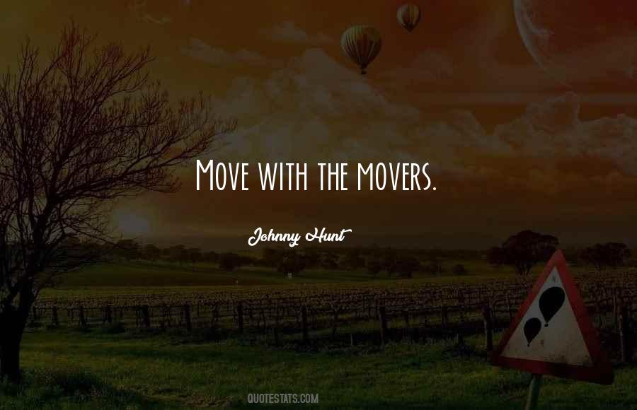 Quotes About Movers #1082563