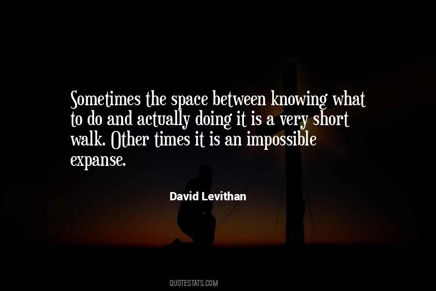 Quotes About Space Between #1016033