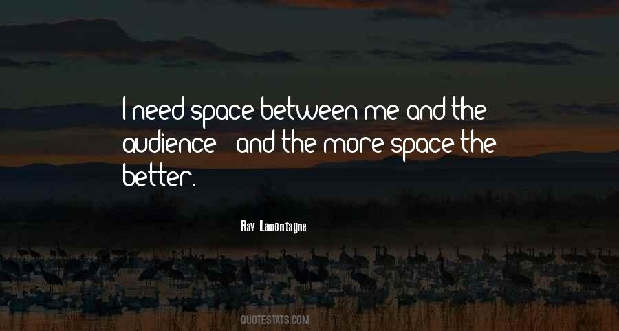 Quotes About Space Between #1016105