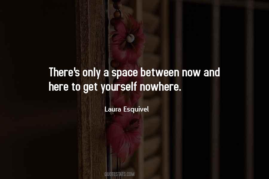 Quotes About Space Between #1683781