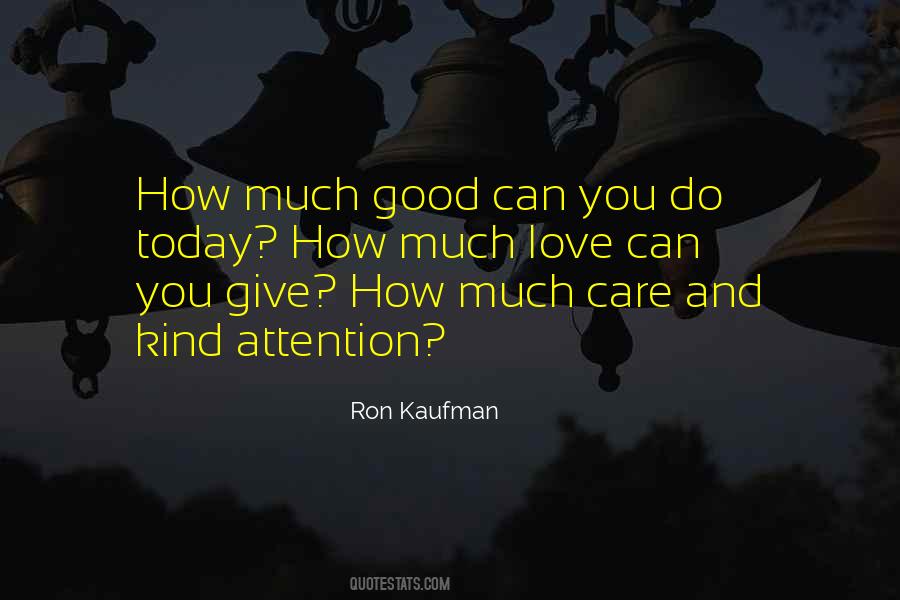 Quotes About Care And Attention #444019