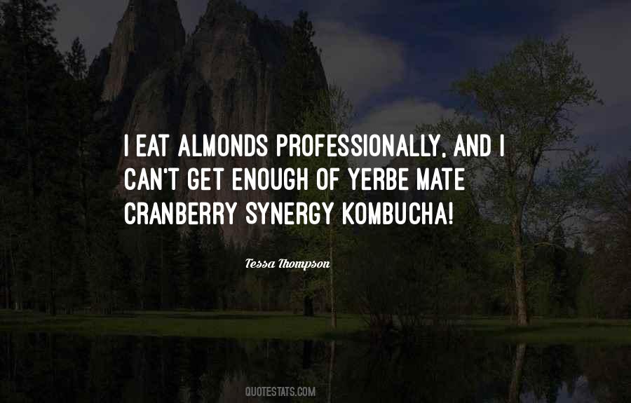 Quotes About Almonds #1477444