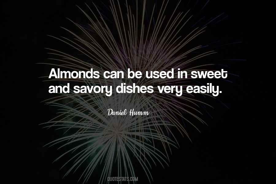 Quotes About Almonds #1715412