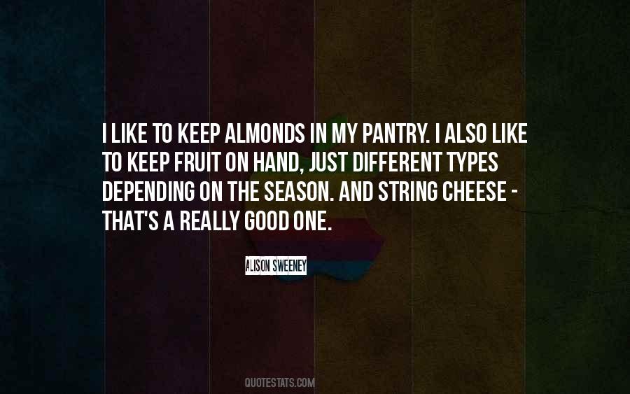 Quotes About Almonds #821530