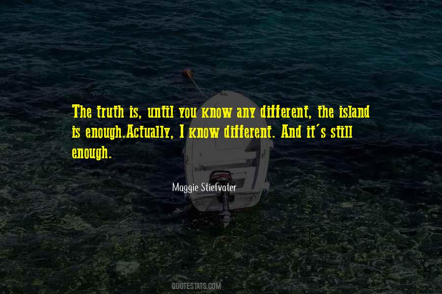 Still Enough Quotes #1194212