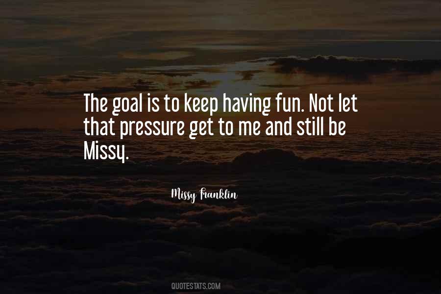 Quotes About Having Fun #1197040