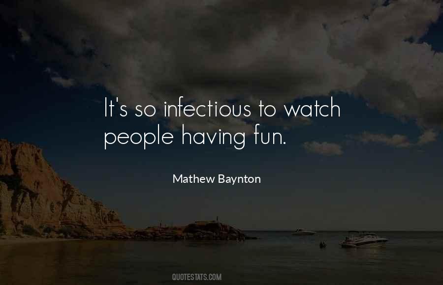 Quotes About Having Fun #1391194