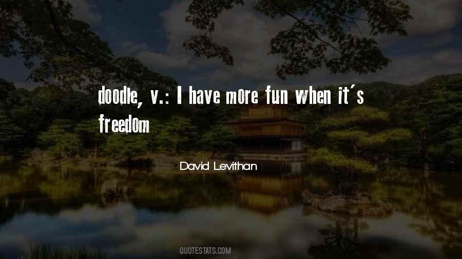 Freedom Fun Quotes #367927