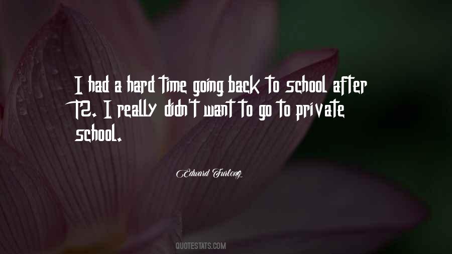 Quotes About Going Back To School #1324055