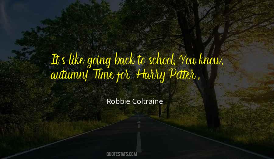 Quotes About Going Back To School #213408