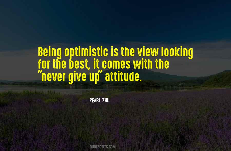 Being Optimistic Quotes #1268490