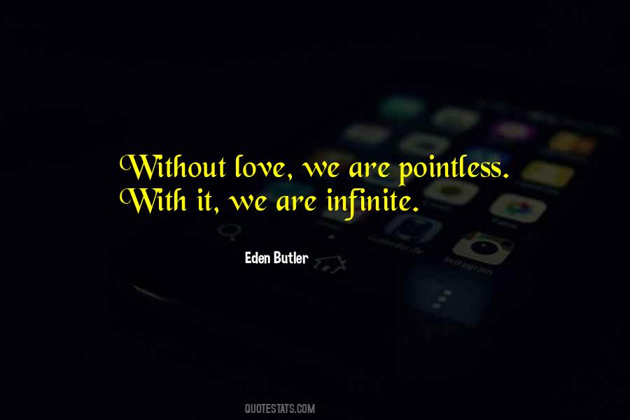 Quotes About Infinite Love #19088