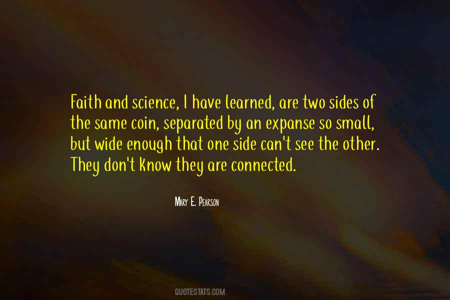 Two Side Of The Same Coin Quotes #915665
