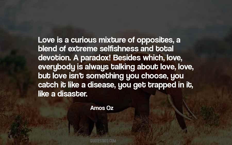 Quotes About Paradox Of Love #1584848