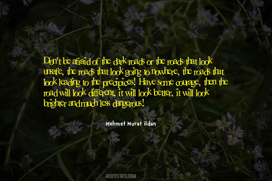 Roads Leading Quotes #1316193